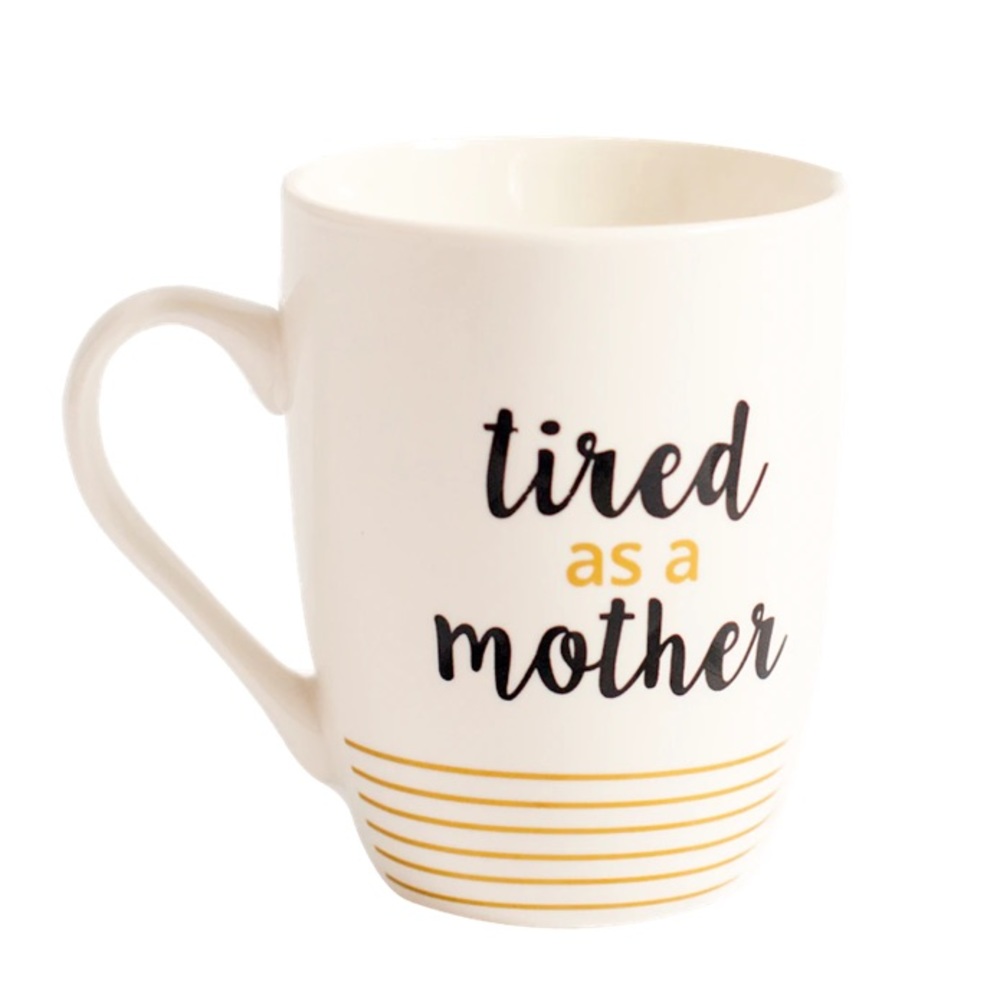 NWOT Tired as a Mother Ceramic Coffee Mug Bumplife